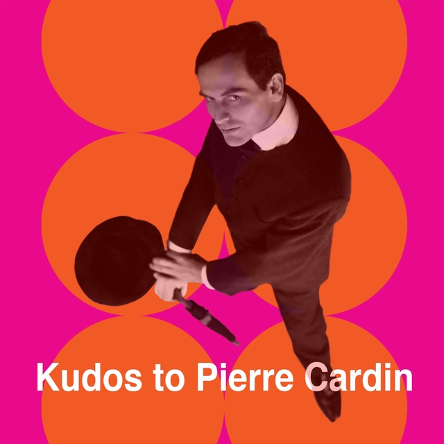 Couverture de Kudos to Pierre Cardin