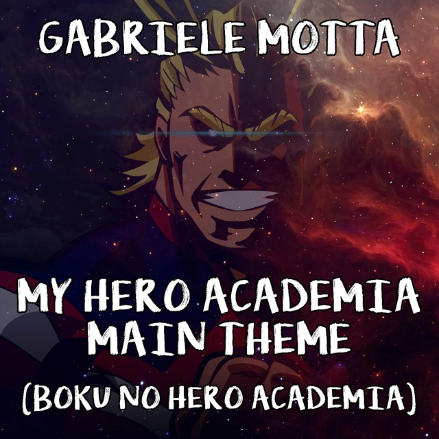 My Hero Academia Main Theme