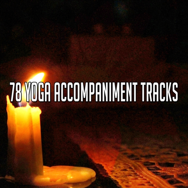 Couverture de 78 Yoga Accompaniment Tracks