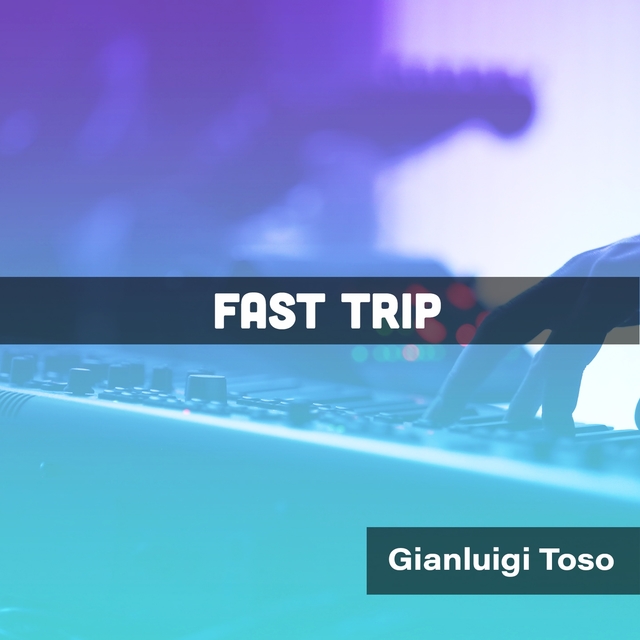 Fast Trip