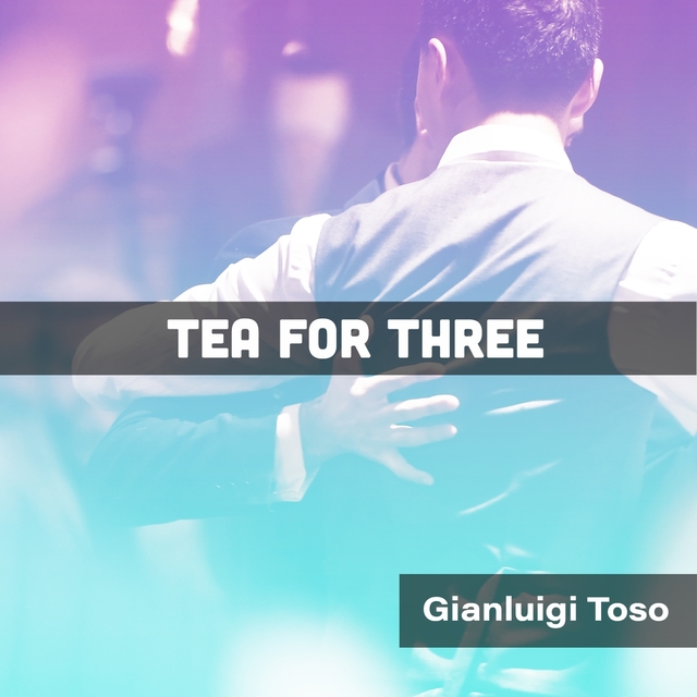 Couverture de Tea For Three