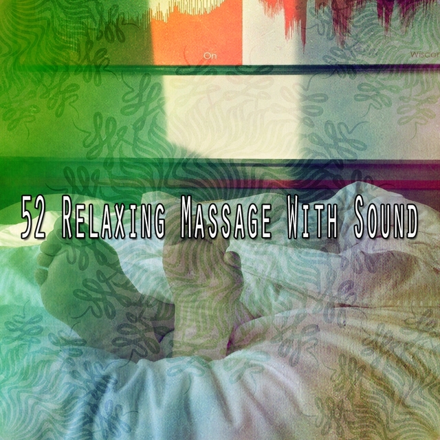 Couverture de 52 Relaxing Massage with Sound