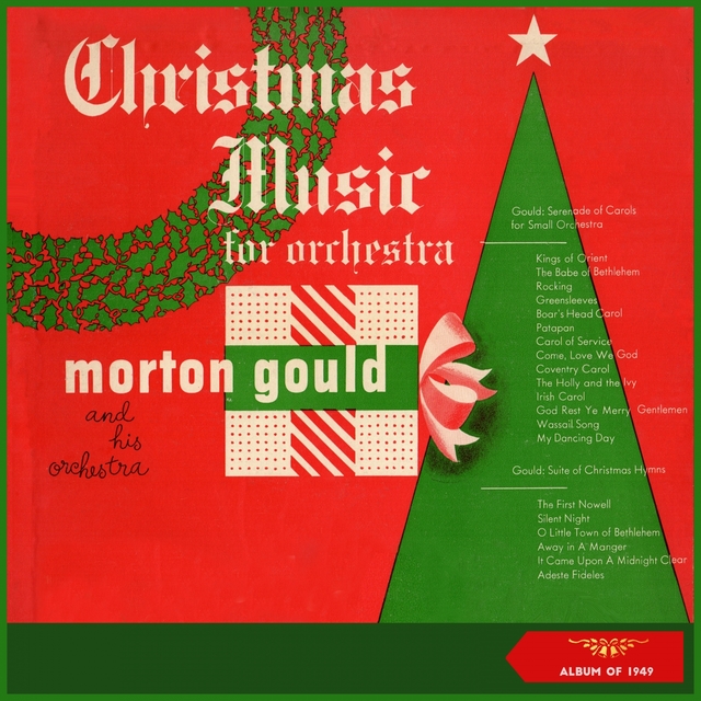 Morton Gould: Serenade of Carols for Small Orchestra & Suite of Christmas Hymns