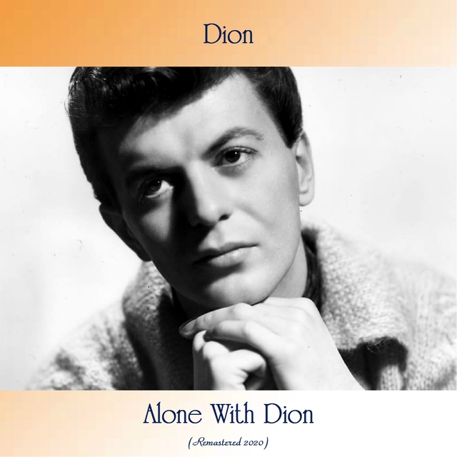 Alone With Dion