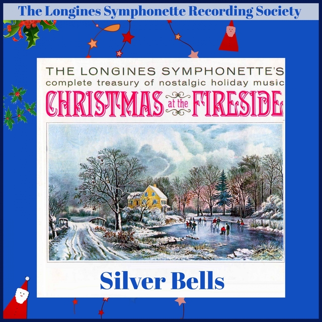 Christmas at the Fireside - Silver Bells