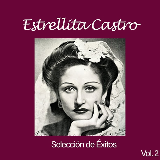 Estrellita Castro, Selección de Éxitos, Vol. 2