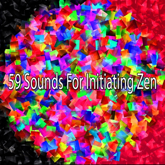 59 Sounds for Initiating Zen