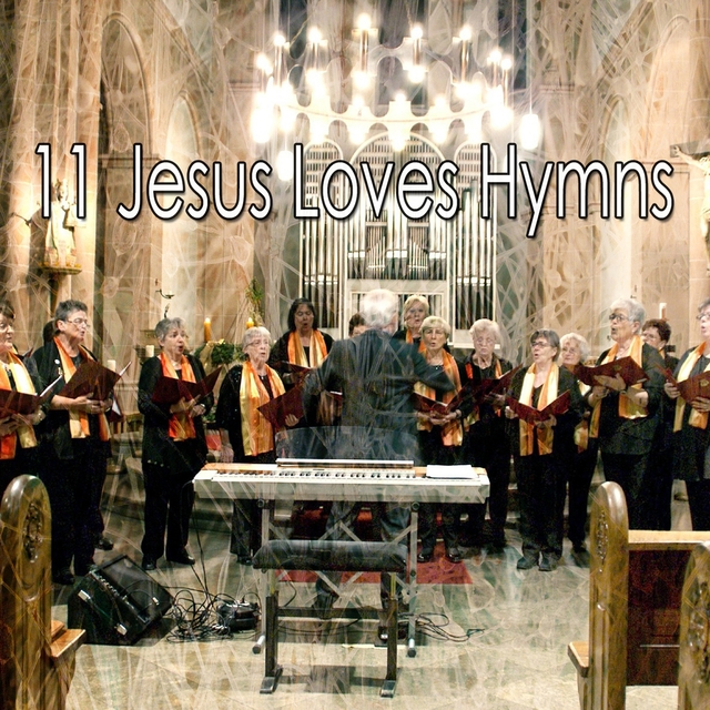 11 Jesus Loves Hymns