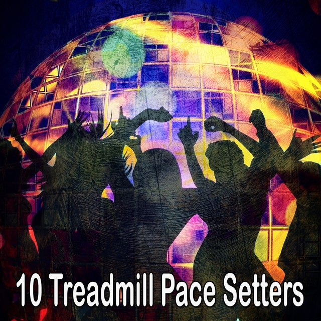 10 Treadmill Pace Setters