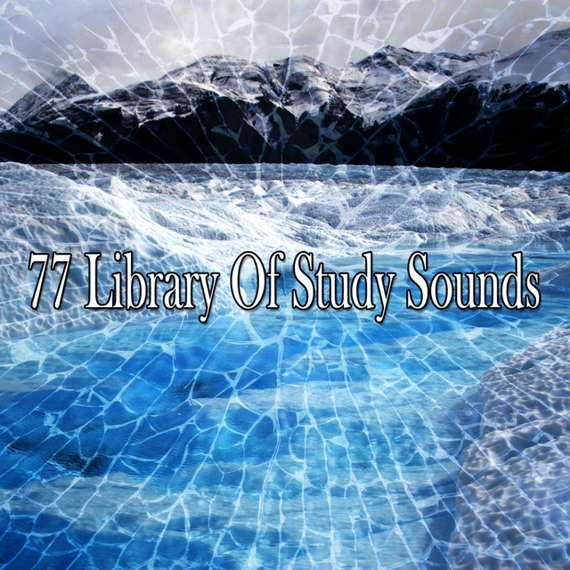 77 Library of Study Sounds