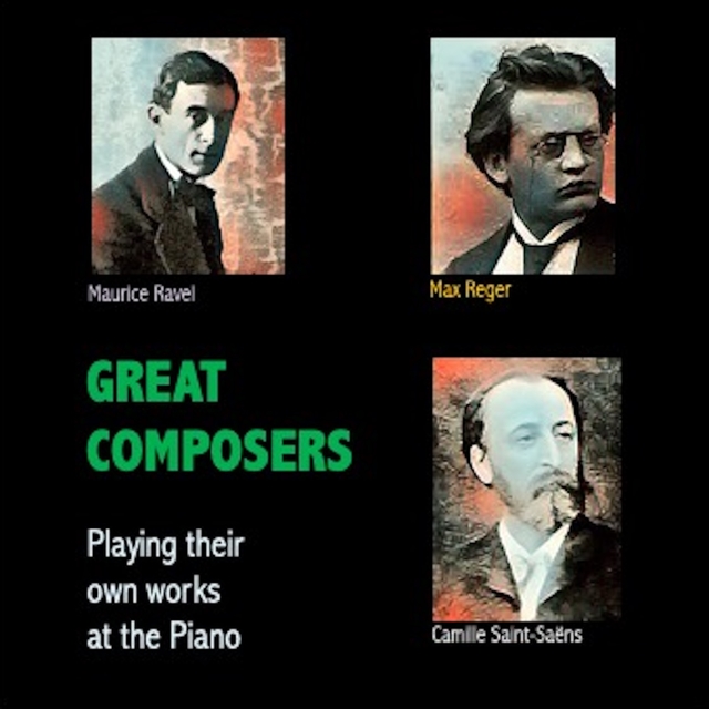 Couverture de Great Composers Playing their own works at the Piano