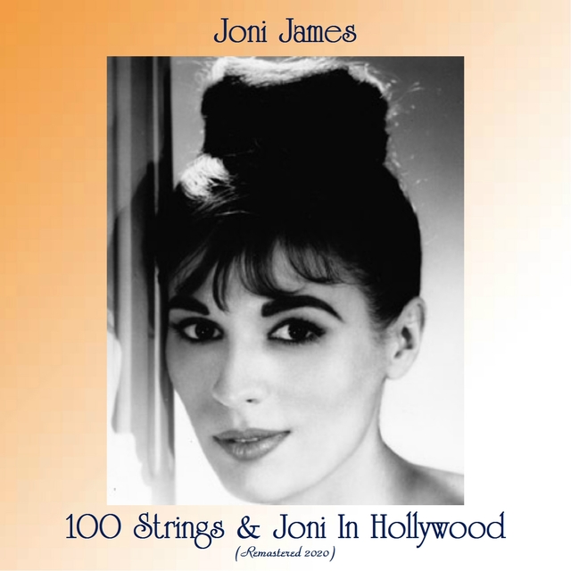 100 Strings & Joni In Hollywood