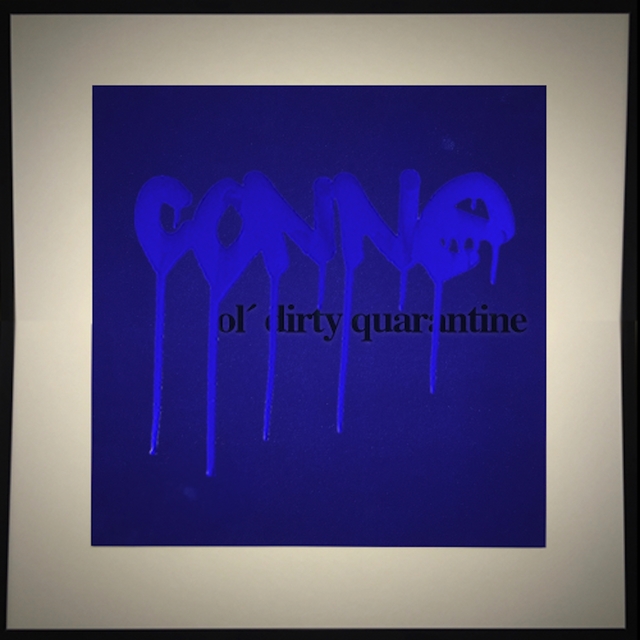 ol´dirty quarantine