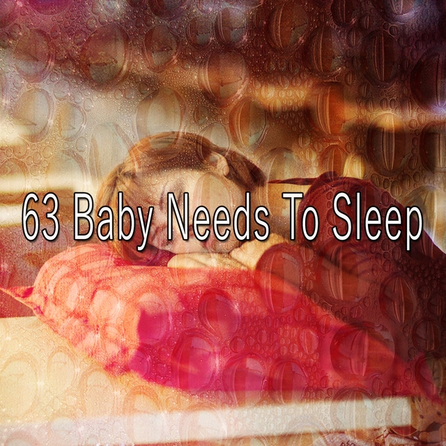 63 Baby Needs to Sle - EP