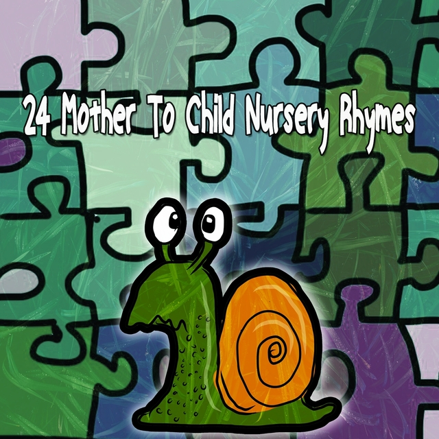 24 Mother to Child Nursery Rhymes