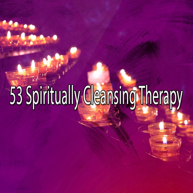 53 Spiritually Cleansing Therapy