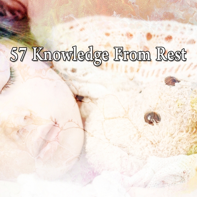 57 Knowledge from Rest