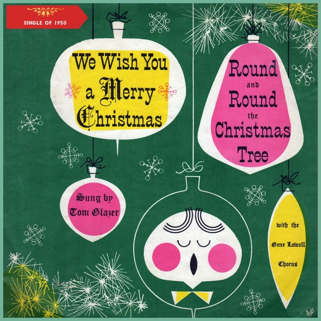 We Wish You a Merry Christmas - Round and Round the Christmas Tree