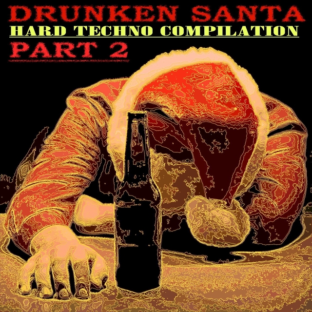 Drunken Santa.Hard Techno Compilation., Pt. 2