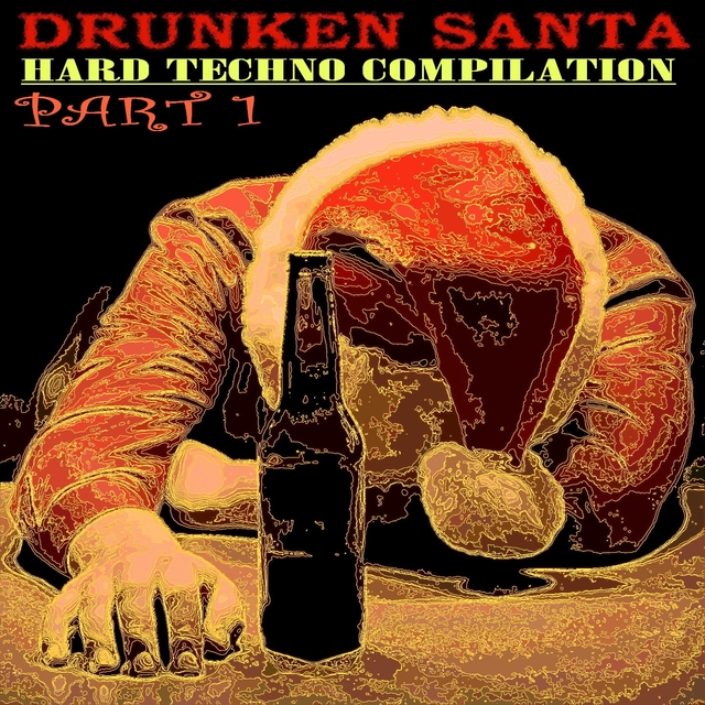 Drunken Santa.Hard Techno Compilation., Pt. 1