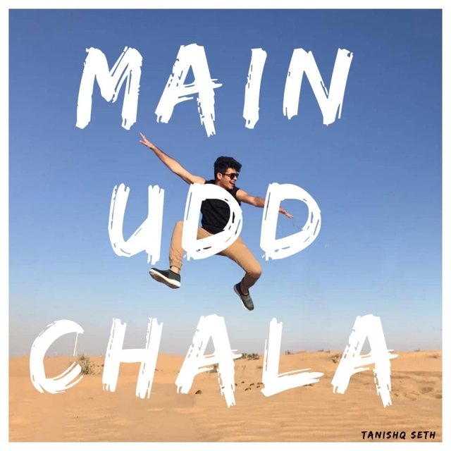 Main Udd Chala