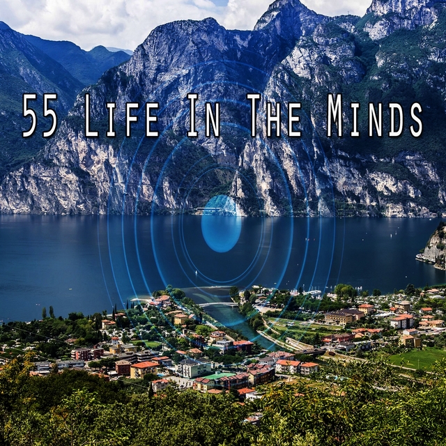 55 Life in the Minds