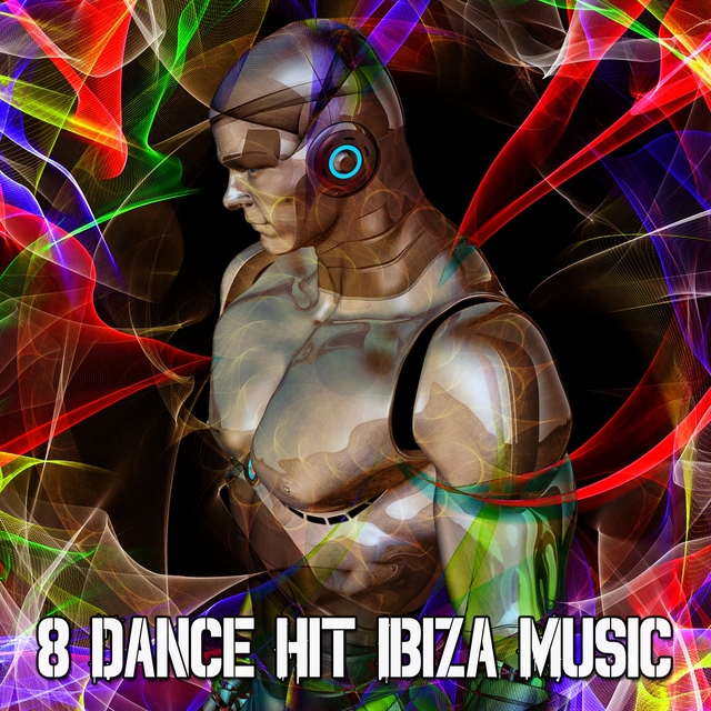 8 Dance Hit Ibiza Music