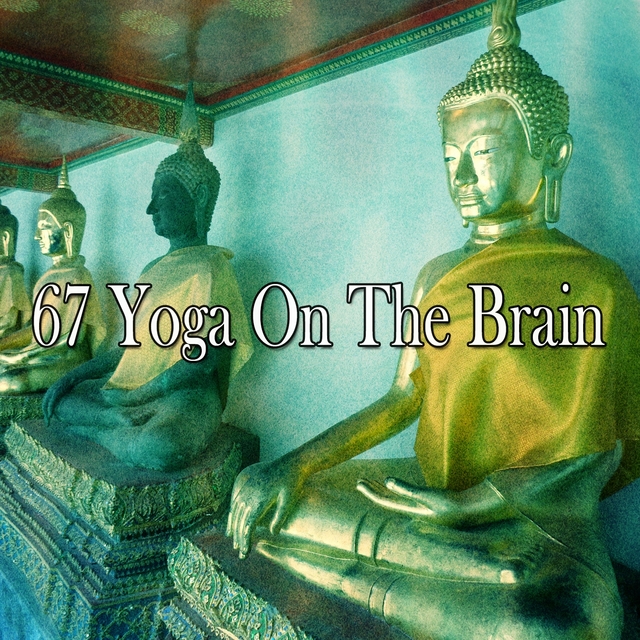 67 Yoga on the Brain