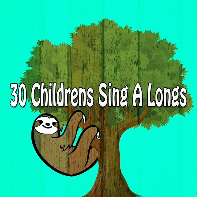 30 Childrens Sing a Longs