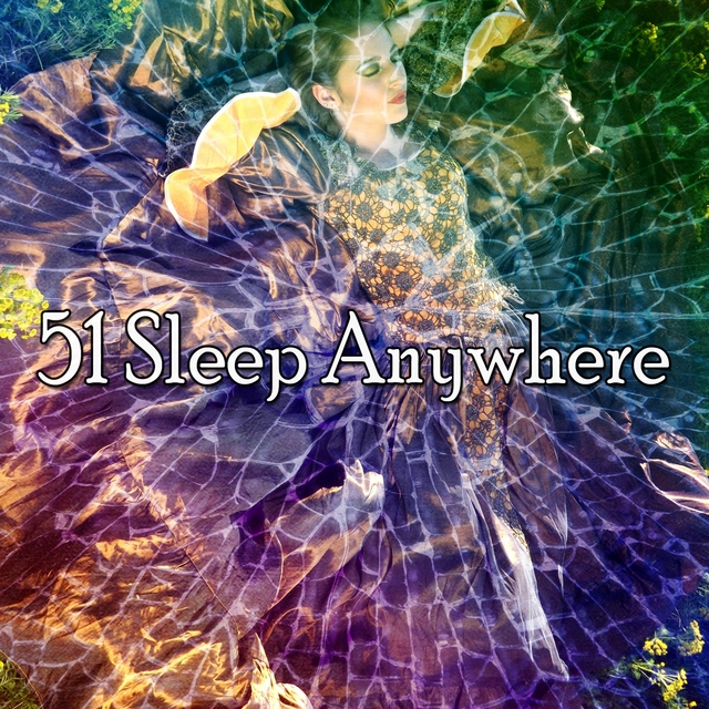 51 Sleep Anywhere