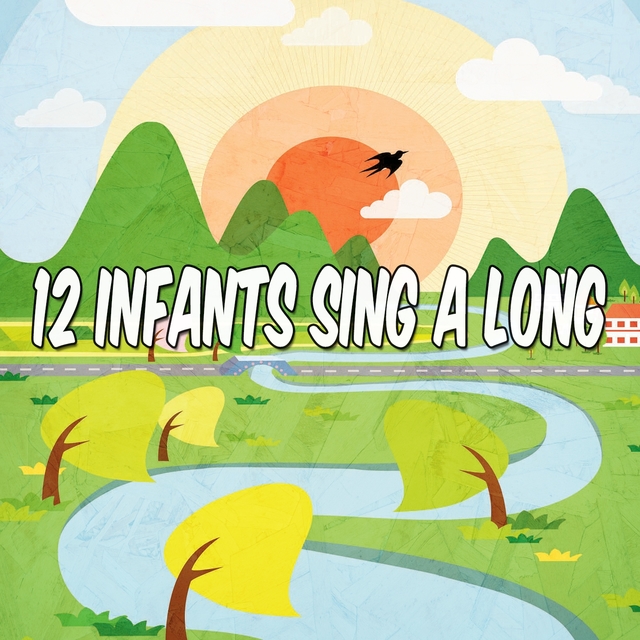 Couverture de 12 Infants Sing a Long