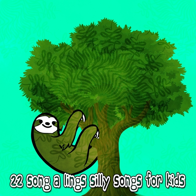 Couverture de 22 Song a Lings Silly Songs for Kids