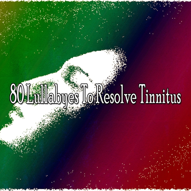 80 Lullabyes to Resolve Tinnitus