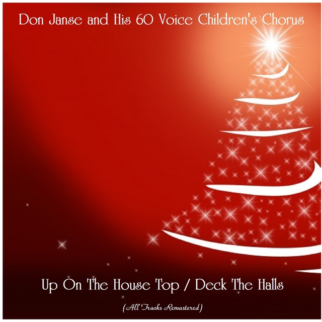 Up On The House Top / Deck The Halls