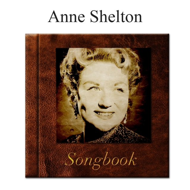 The Anne Shelton Songbook