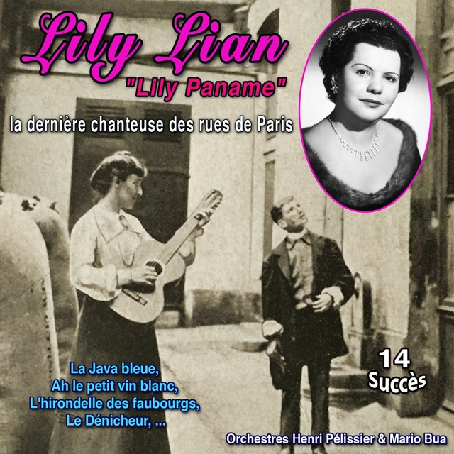 Couverture de Lily lian - "Lily Paname" - A dernière chanteuse des rues de Paris