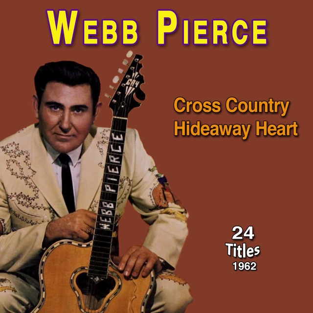 Couverture de Webb Pierce - Cross Country