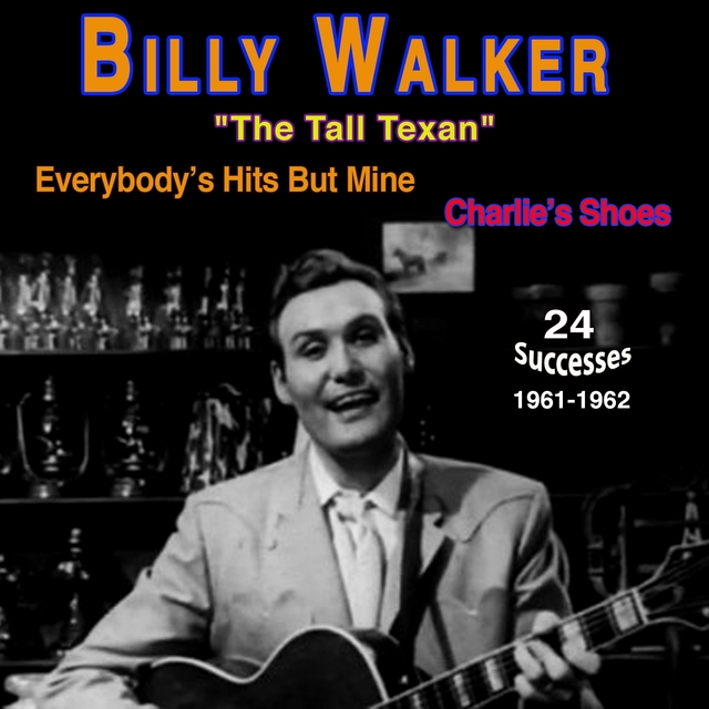 Couverture de Billy Walker - "The Tall Texan"