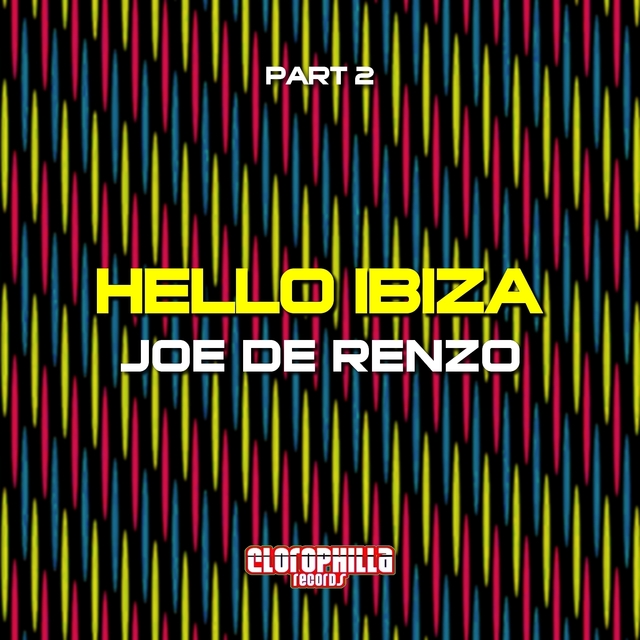 Hello Ibiza, Part 2