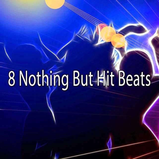 Couverture de 8 Nothing but Hit Beats