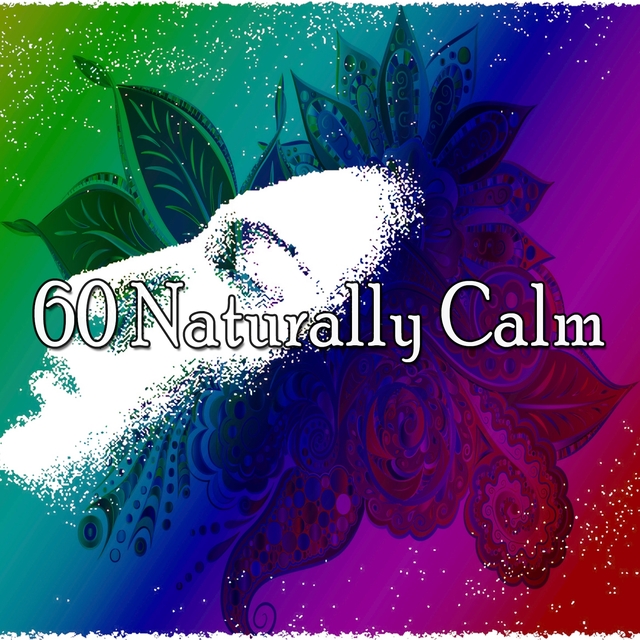 60 Naturally Calm