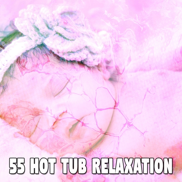 55 Hot Tub Relaxation