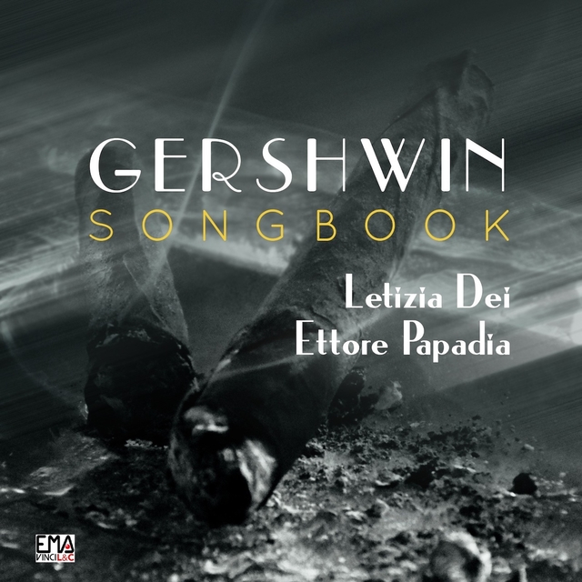 Gershwin Songbook - Letizia Dei, Ettore Papadia