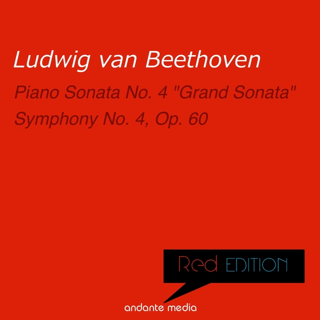 Couverture de Red Edition - Beethoven: Piano Sonata No. 4 "Grand Sonata" & Symphony No. 4, Op. 60