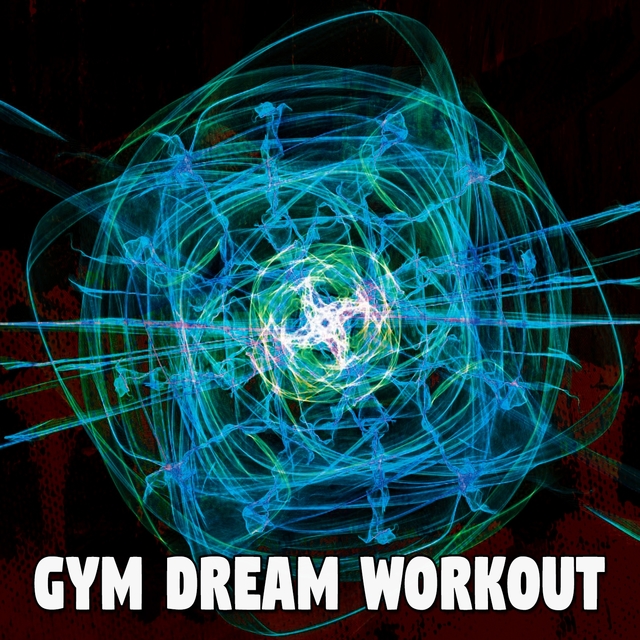 Gym Dream Workout