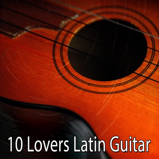 10 Lovers Latin Guitar