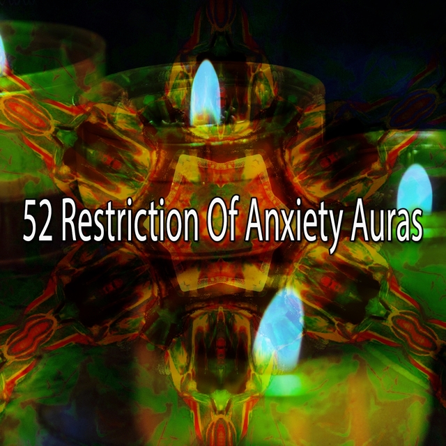 Couverture de 52 Restriction of Anxiety Auras