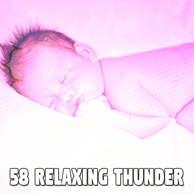 58 Relaxing Thunder