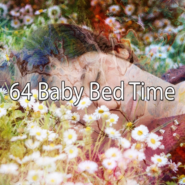 64 Baby Bed Time