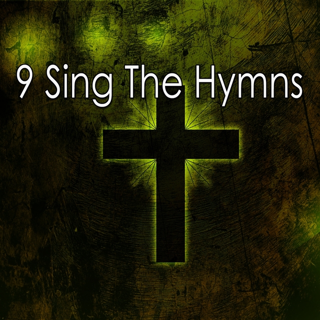 Couverture de 9 Sing the Hymns